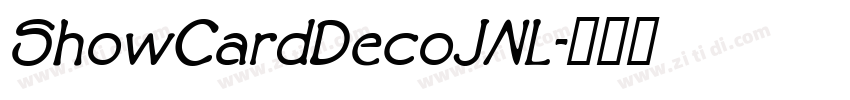 ShowCardDecoJNL字体转换 ShowCardDecoJNL字体转换