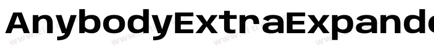 AnybodyExtraExpanded字体转换