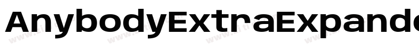 AnybodyExtraExpanded字体转换