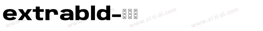 extrabld字体转换 extrabld字体转换