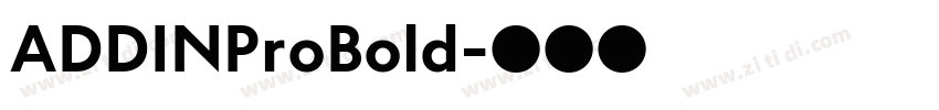 ADDINProBold字体转换