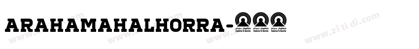 AraHamahAlHorra字体转换