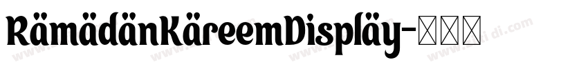 RamadanKareemDisplay字体转换