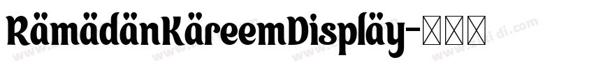 RamadanKareemDisplay字体转换