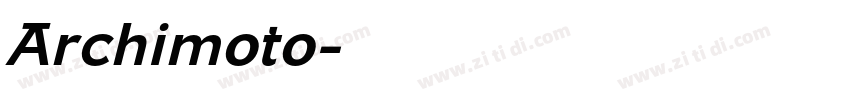 Archimoto字体转换