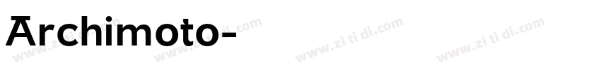 Archimoto字体转换