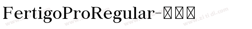 FertigoProRegular字体转换 FertigoProRegular字体转换