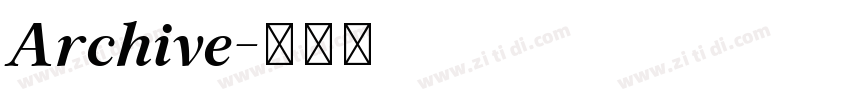 Archive字体转换