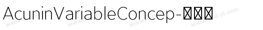 AcuninVariableConcep字体转换 AcuninVariableConcep字体转换