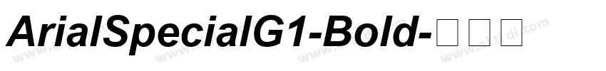 ArialSpecialG1-Bold字体转换