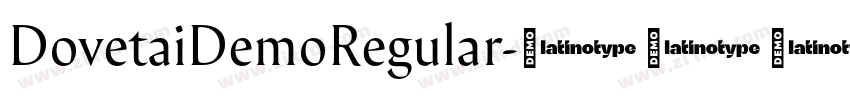DovetaiDemoRegular字体转换 DovetaiDemoRegular字体转换