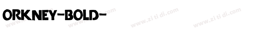 ORKNEY-BOLD字体转换