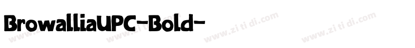 BrowalliaUPC-Bold字体转换 BrowalliaUPC-Bold字体转换