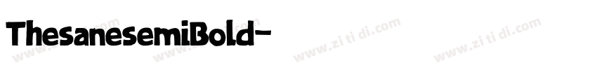 ThesanesemiBold字体转换