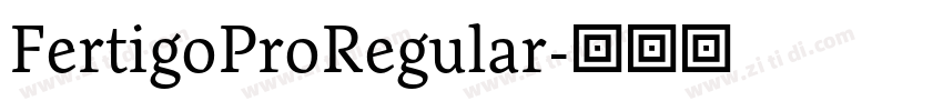 FertigoProRegular字体转换 FertigoProRegular字体转换