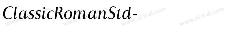 ClassicRomanStd字体转换 ClassicRomanStd字体转换