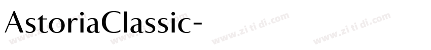 AstoriaClassic字体转换