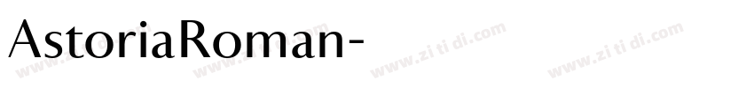 AstoriaRoman字体转换