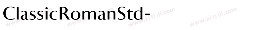 ClassicRomanStd字体转换 ClassicRomanStd字体转换
