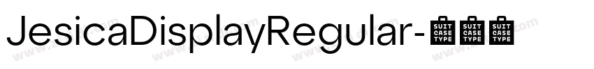 JesicaDisplayRegular字体转换 JesicaDisplayRegular字体转换