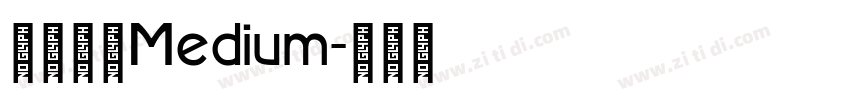 金萱那提Medium字体转换 金萱那提Medium字体转换