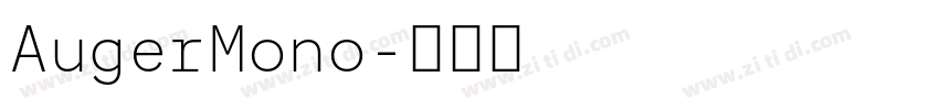 AugerMono字体转换 AugerMono字体转换