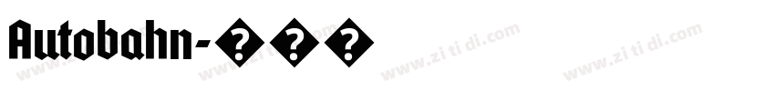 Autobahn字体转换