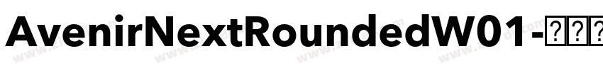AvenirNextRoundedW01字体转换 AvenirNextRoundedW01字体转换