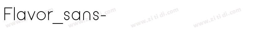Flavor_sans字体转换