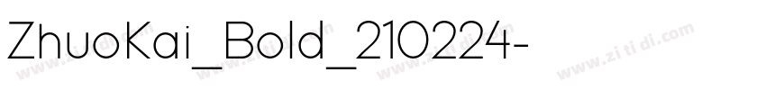 ZhuoKai_Bold_210224字体转换 ZhuoKai_Bold_210224字体转换