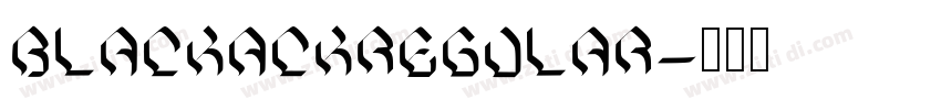 BlackackRegular字体转换