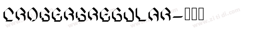 CrosersRegular字体转换