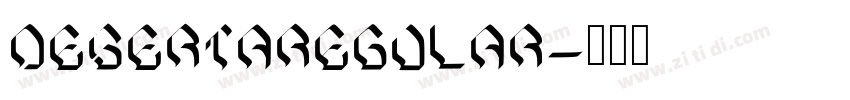 DesertaRegular字体转换 DesertaRegular字体转换