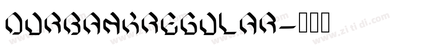DurbankRegular字体转换 DurbankRegular字体转换
