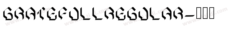 GratefullRegular字体转换