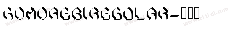 KomorebiRegular字体转换 KomorebiRegular字体转换