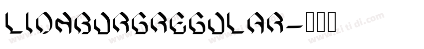 LionburgRegular字体转换 LionburgRegular字体转换