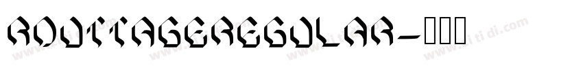RouttageRegular字体转换 RouttageRegular字体转换