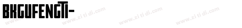 BKgufengti字体转换