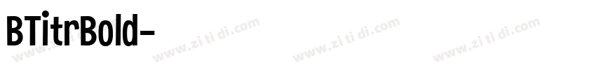 BTitrBold字体转换