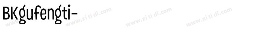 BKgufengti字体转换