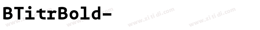 BTitrBold字体转换