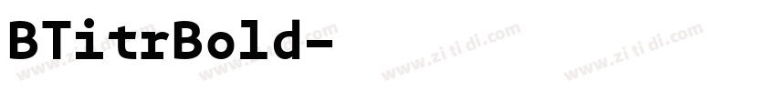 BTitrBold字体转换