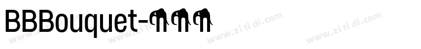 BBBouquet字体转换
