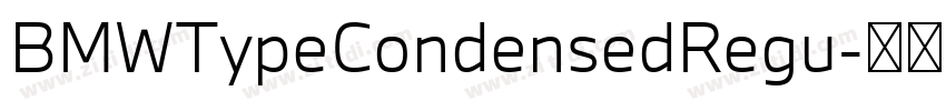 BMWTypeCondensedRegu字体转换 BMWTypeCondensedRegu字体转换