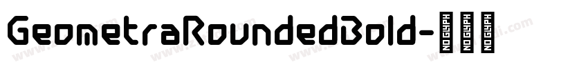 GeometraRoundedBold字体转换