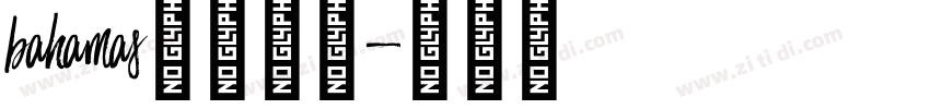 bahamas字体下载字体转换