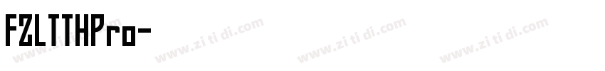 FZLTTHPro字体转换