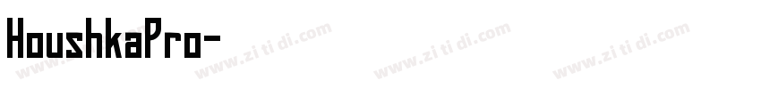 HoushkaPro字体转换