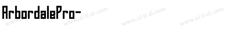 ArbordalePro字体转换